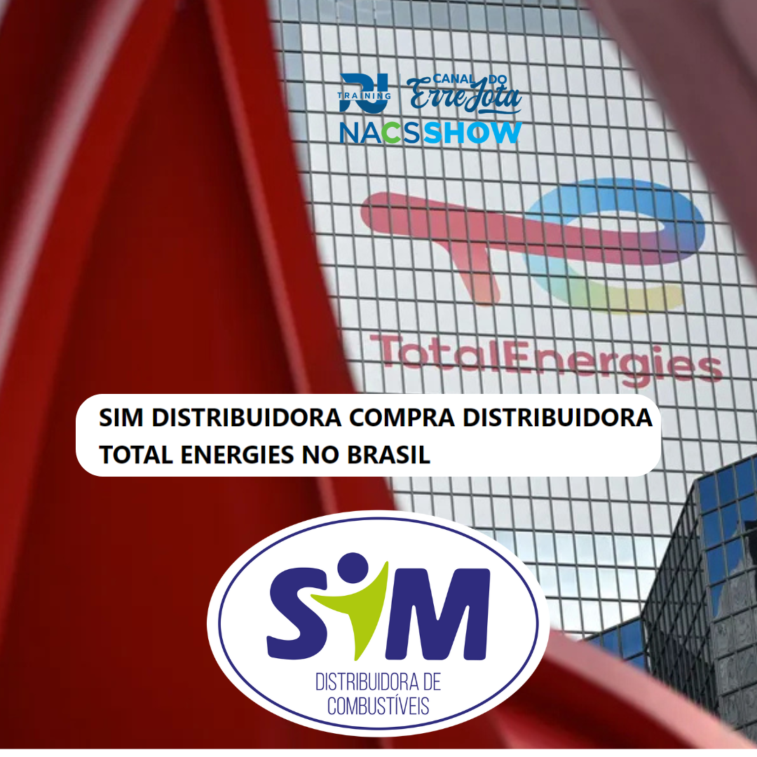 SIM DISTRIBUIDORA COMPRA DISTRIBUIDORA TOTAL ENERGIES NO BRASIL